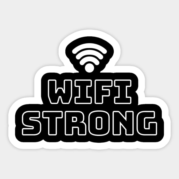 WiFi Strong Sticker by Just In Tee Shirts